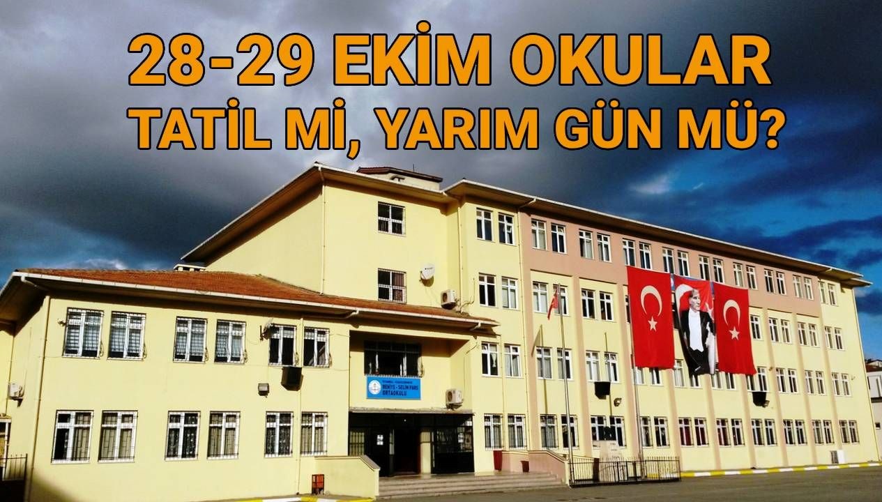 Okul Tatili Gündemde: 28 Ekim'de Yarım Gün mü, Tamamiyle Mi?