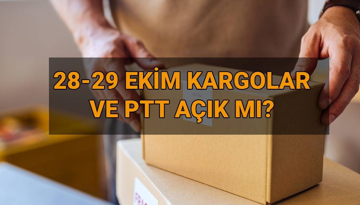 Kargo Firmaları Bugün Hizmette Mi? 28 Ekim'de PTT ve Diğer Şubeler Hangi Saatlerde Açık?